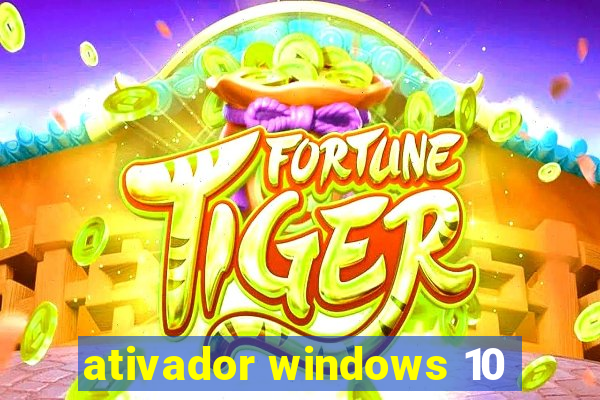 ativador windows 10